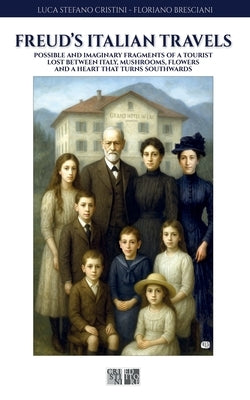 Freud's Italian travel by Cristini, Luca Stefano