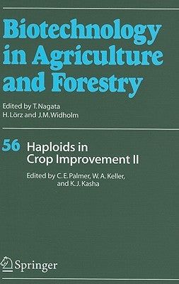 Haploids in Crop Improvement II by Palmer, Constantine E. Don