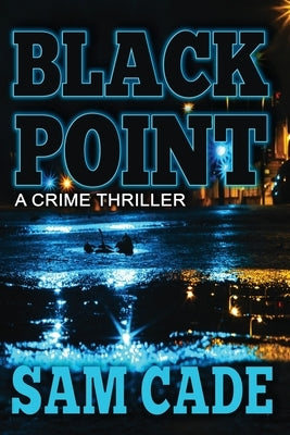 Black Point by Cade, Sam