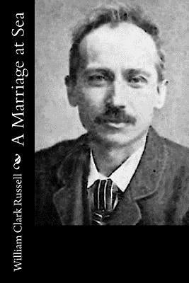 A Marriage at Sea by Russell, William Clark
