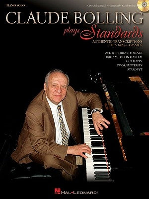 Claude Bolling Plays Standards: Authentic Transcriptions of 5 Jazz Classics [With CD (Audio)] by Bolling, Claude