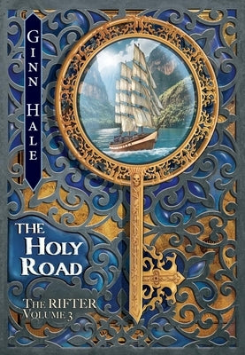 The Rifter Vol. 3: The Holy Road by Hale, Ginn