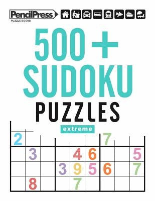 500+ Sudoku Puzzles Extreme: Sudoku Puzzle Book Extreme (with answers) by Books, Sudoku Puzzle