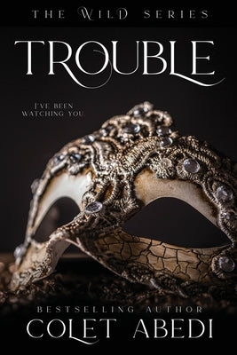Trouble by Abedi, Colet