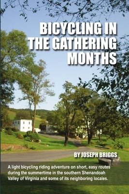 Bicycling In The Gathering Months by Briggs, Joseph