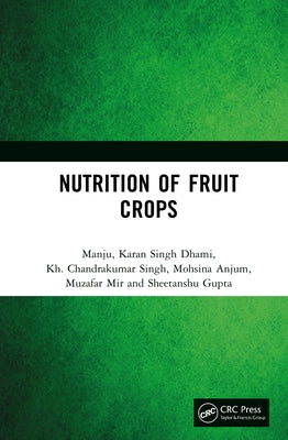 Nutrition of Fruit Crops by Manju