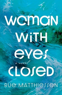Woman with Eyes Closed by Matthiessen, Rue