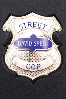 Street Cop by Spell, David