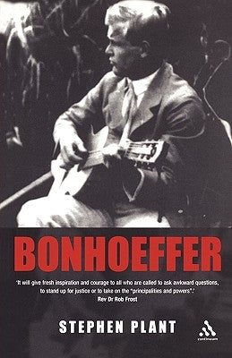 Bonhoeffer by Plant, Stephen