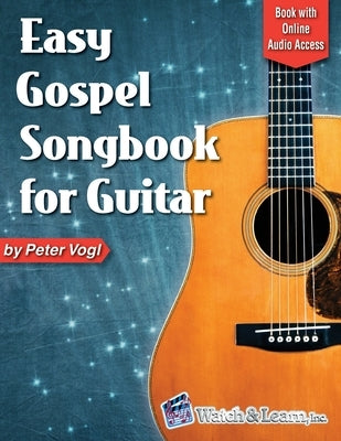 Easy Gospel Songbook for Guitar Book with Online Audio Access by Vogl, Peter