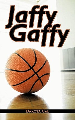 Jaffy Gaffy by Gal, Dakota