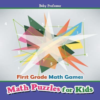 First Grade Math Games: Math Puzzles for Kids by Baby Professor