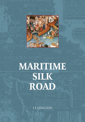 Maritime Silk Road by Li, Qingxin