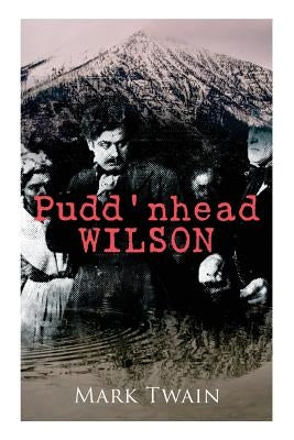 Pudd'nhead Wilson by Twain, Mark
