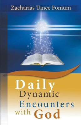 Daily Dynamic Encounters With God by Fomum, Zacharias Tanee