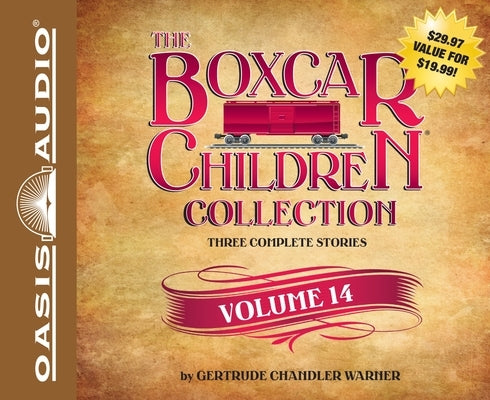 The Boxcar Children Collection Volume 14: The Canoe Trip Mystery, the Mystery of the Hidden Beach, the Mystery of the Missing Cat by Warner, Gertrude Chandler