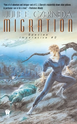 Migration: Species Imperative #2 by Czerneda, Julie E.