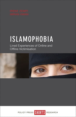 Islamophobia: Lived Experiences of Online and Offline Victimisation by Zempi, Irene
