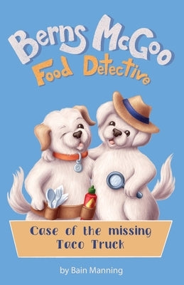Berns McGoo, Food Detective by Manning, Bain