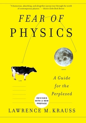 Fear of Physics: A Guide for the Perplexed by Krauss, Lawrence M.
