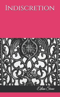 Indiscretion by Stone, Ethan