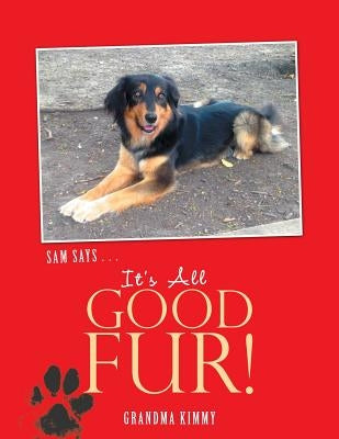 It's All Good Fur by Strellis, Kim