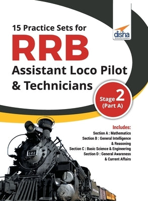 15 Practice Sets for RRB Assistant Loco Pilot & Technicians 2018 Stage 2 (Part A) by Disha Experts