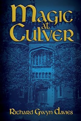 Magic at Culver by Davies, Richard Gwyn
