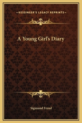 A Young Girl's Diary by Freud, Sigmund