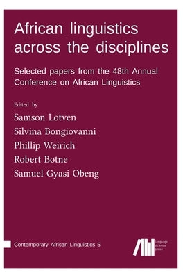African linguistics across the disciplines by Lotven, Samson