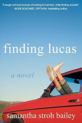 Finding Lucas by Bailey, Samantha Stroh