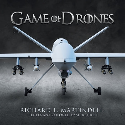 Game of Drones by Martindell, Richard L.