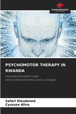 Psychomotor Therapy in Rwanda by Dieudonné, Safari