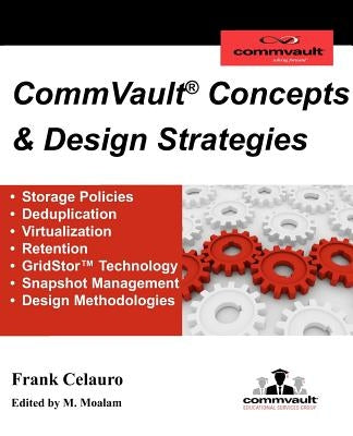 CommVault Concepts & Design Strategies by Moalam, Madelyn