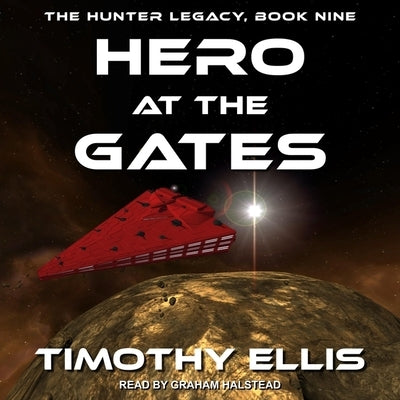 Hero at the Gates by Ellis, Timothy