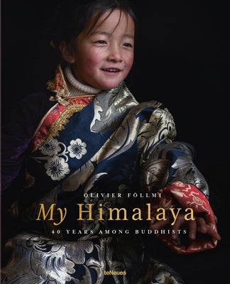 My Himalaya: 40 Years Among Buddhists by Follmi, Olivier