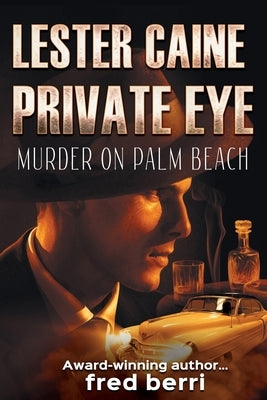 Lester Caine Private Eye Murder on Palm Beach by Berri, Fred