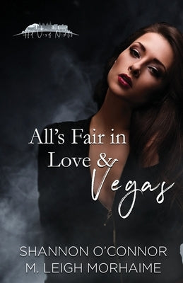 All's Fair in Love & Vegas by Morhaime, M. Leigh