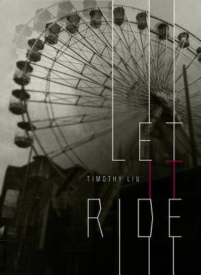 Let It Ride by Liu, Timothy