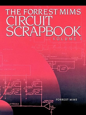 Mims Circuit Scrapbook V.I. by Mims, Forrest