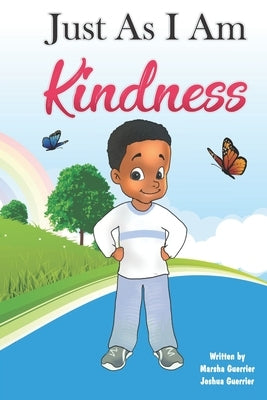 Just As I Am - Kindness by Guerrier, Joshua
