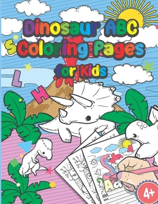 Dinosaur Abc Coloring Pages For Kids: Fine Motor Skills And Swing Exercises - Coloring Book Tracing The Alphabet A-Z - Kindergarten And Preschool Prep by Paperheart, Hellen's