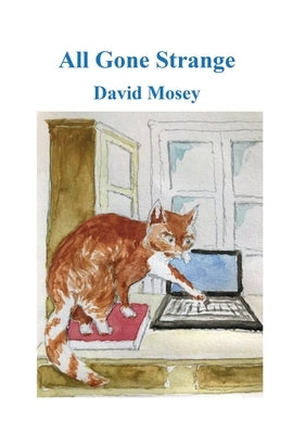 All Gone Strange by Mosey, David