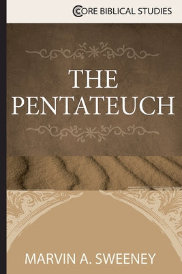 The Pentateuch by Sweeney, Marvin a.