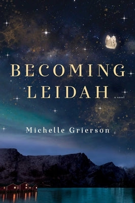 Becoming Leidah by Grierson, Michelle