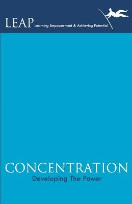 Concentration- Developing the Power by Pvt Ltd, Leadstart Publishing