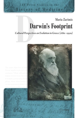 Darwin's Footprint: Cultural Perspectives on Evolution in Greece (1880-1930s) by Zarimis, Maria