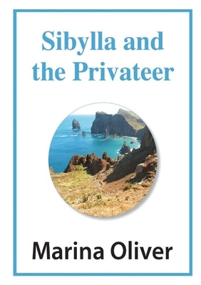 Sibylla and the Privateer by Oliver, Marina