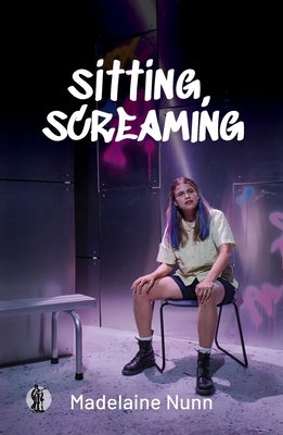 sitting, screaming by Nunn, Madelaine