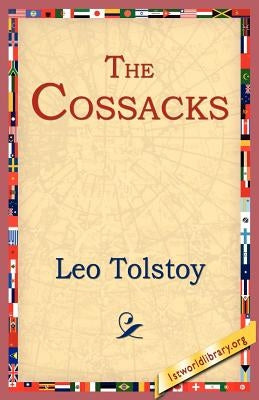 The Cossacks by Tolstoy, Leo Nikolayevich